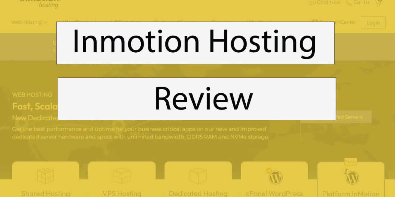 InMotion Hosting: A Comprehensive Review